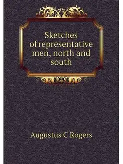 Sketches of representative men, north