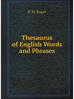 Thesaurus of English Words and Phrases