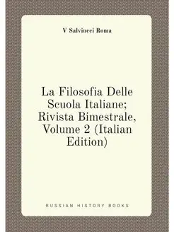 La Filosofia Delle Scuola Italiane R