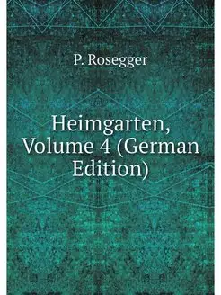 Heimgarten, Volume 4 (German Edition)