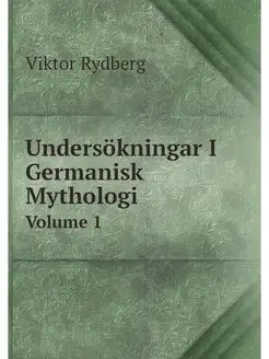 Undersokningar I Germanisk Mythologi