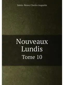 Nouveaux Lundis. Tome 10