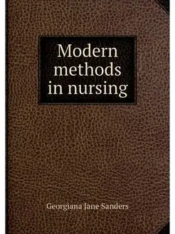 Modern methods in nursing