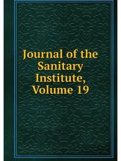 Journal of the Sanitary Institute, Vo