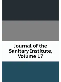 Journal of the Sanitary Institute, Vo