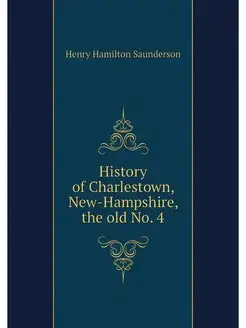 History of Charlestown, New-Hampshire