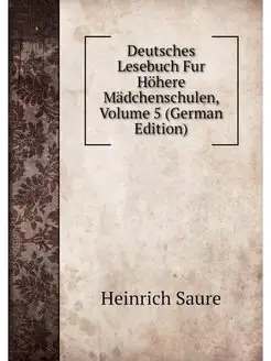 Deutsches Lesebuch Fur Hohere Madchen