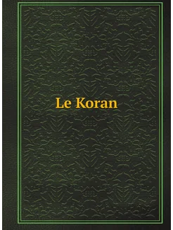 Le Koran