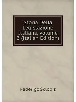 Storia Della Legislazione Italiana, V