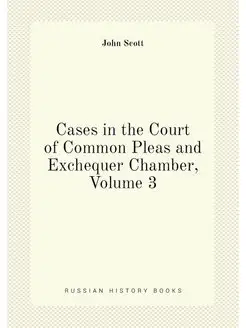 Cases in the Court of Common Pleas an