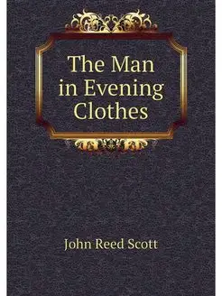 The Man in Evening Clothes