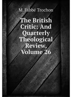 The British Critic And Quarterly The