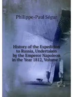 History of the Expedition to Russia