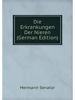 Die Erkrankungen Der Nieren (German E