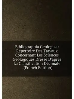 Bibliographia Geologica Repertoire D