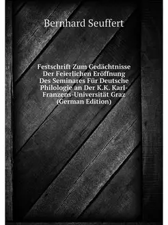 Festschrift Zum Gedachtnisse Der Feie