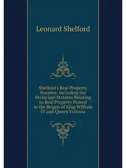 Shelford's Real Property Statutes In