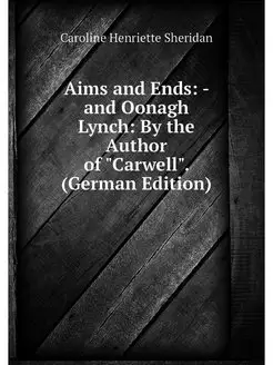 Aims and Ends - and Oonagh Lynch By