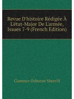 Revue D'histoire Redigee A L'etat-Maj