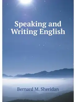 Speaking and Writing English