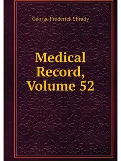 Medical Record, Volume 52