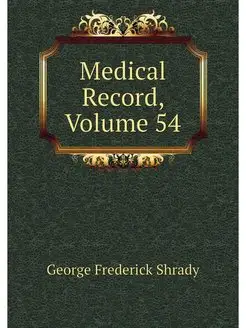 Medical Record, Volume 54