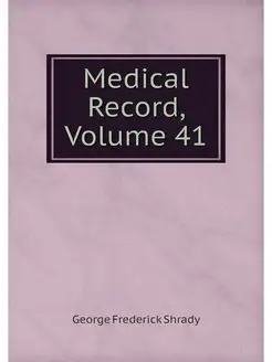 Medical Record, Volume 41