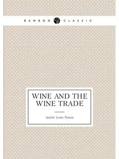 Wine and the wine trade