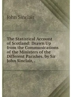 The Statistical Account of Scotland