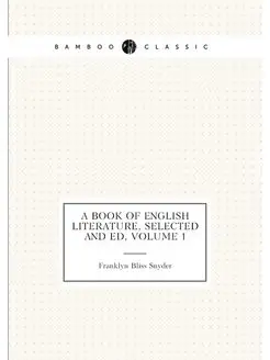 A Book of English Literature, Selecte