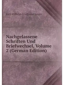 Nachgelassene Schriften Und Briefwech