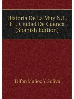 Historia De La Muy N.L. E I. Ciudad D