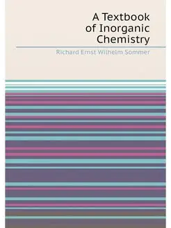 A Textbook of Inorganic Chemistry