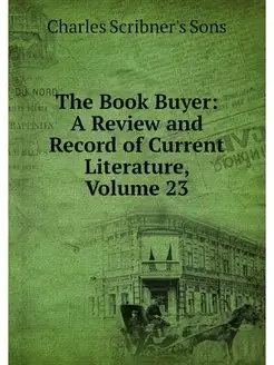 The Book Buyer A Review and Record o