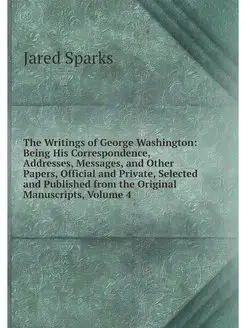 The Writings of George Washington Be