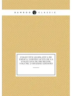 Coleccion Legislativa De Espana Cont