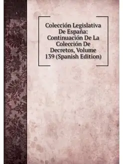 Coleccion Legislativa De Espana Cont