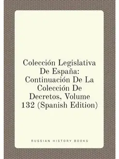 Coleccion Legislativa De Espana Cont