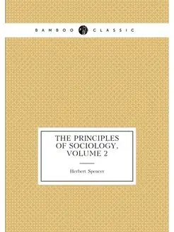 The Principles of Sociology, Volume 2