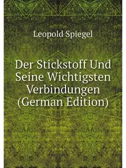 Der Stickstoff Und Seine Wichtigsten