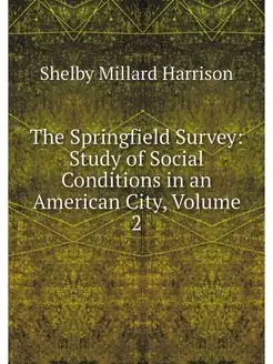 The Springfield Survey Study of Soci