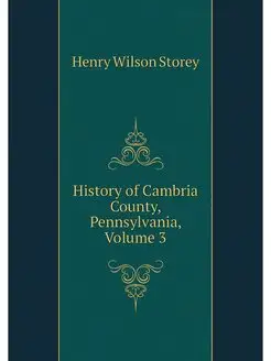 History of Cambria County, Pennsylvan