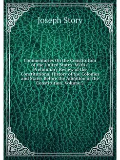 Commentaries On the Constitution of t