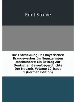 Die Entwicklung Des Bayerischen Braug