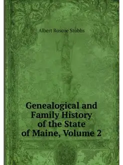 Genealogical and Family History of th