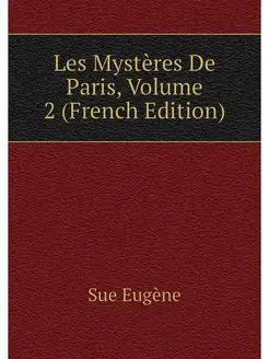 Les Mysteres De Paris, Volume 2 (Fren