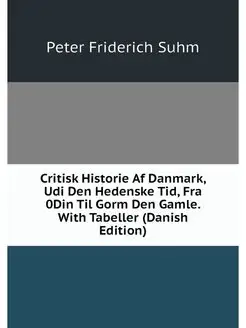 Critisk Historie Af Danmark, Udi Den