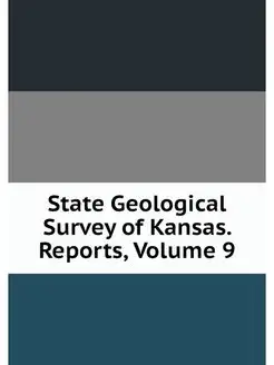 State Geological Survey of Kansas. Re