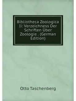 Bibliotheca Zoologica Ii Verzeichnes