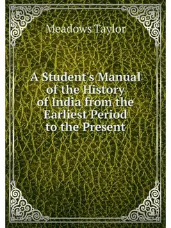 A Student's Manual of the History of